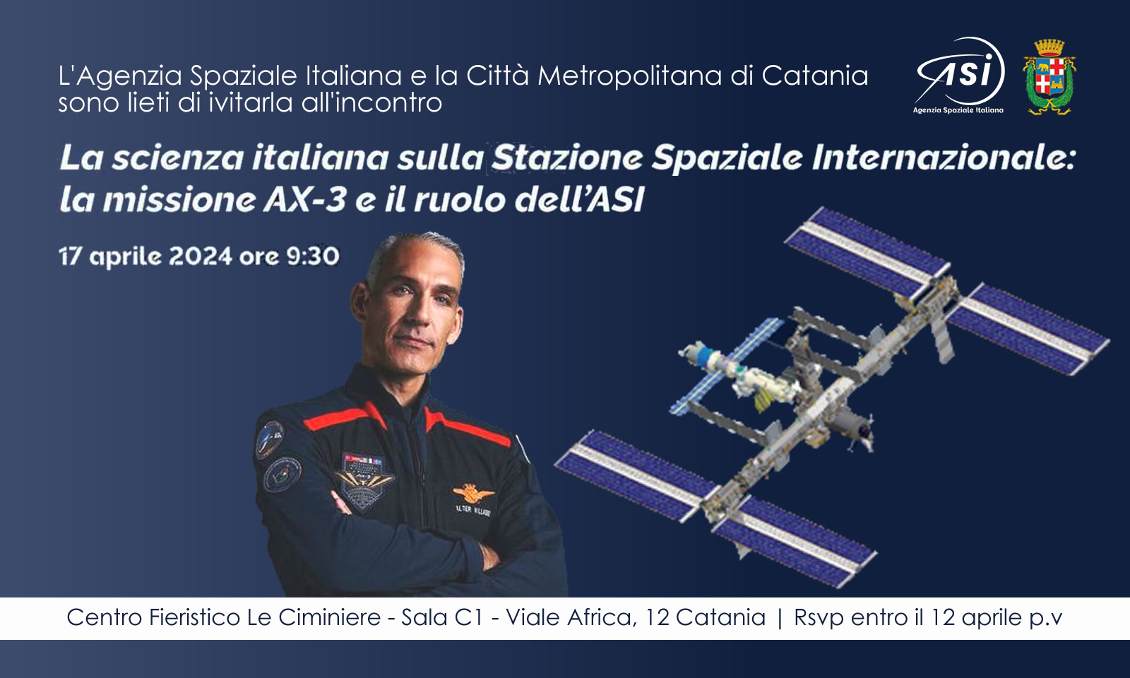 Mercoledì 17 incontro con l'Agenzia Spaziale Italiana e l'astronauta Walter Villadei per parlare di scienza italiana sulla Stazione Spaziale Internazionale: la missione Ax-3
